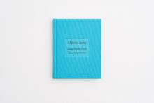 Load image into Gallery viewer, Obrist-isms