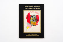Load image into Gallery viewer, Jean-Michel Basquiat: The Head – The Mind