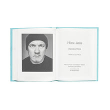 Load image into Gallery viewer, Hirst-isms