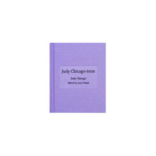 Load image into Gallery viewer, Judy Chicago-isms
