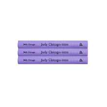 Load image into Gallery viewer, Judy Chicago-isms
